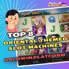 Top 8 Oriental Themed slot machines na Laruin sa HaloWin Platform